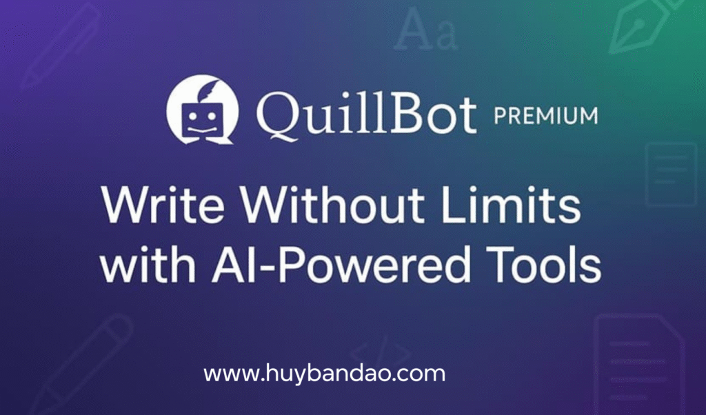 Mua tài khoản Quillbot Gói Premium 2 QuillBot Premium