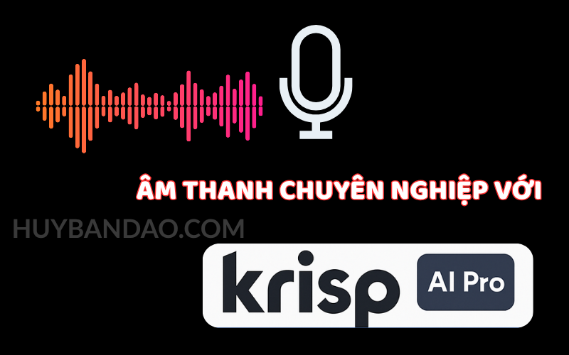 tài khoản Krisp AI pro